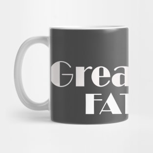 fathers day gift ,daddy git ,greatness gift,great dad gift t shirt Mug